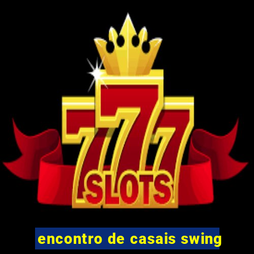 encontro de casais swing